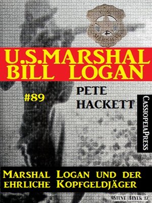 cover image of U.S. Marshal Bill Logan, Band 89